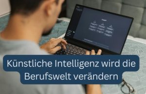 Künstliche Intelligenz wird die Berufswelt verändern