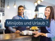 Minijob und Urlaub