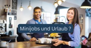 Minijob und Urlaub